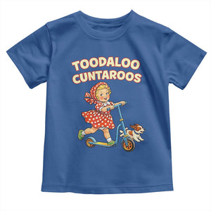 Toodaloo Cuntaroos Retro Scooter Girl Toddler T Shirt Funny Offensive Retro Goodbye Meme Dark Humor TS02 Royal Blue Print Your Wear