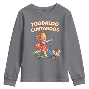 Toodaloo Cuntaroos Retro Scooter Girl Youth Sweatshirt Funny Offensive Retro Goodbye Meme Dark Humor TS02 Charcoal Print Your Wear