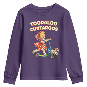Toodaloo Cuntaroos Retro Scooter Girl Youth Sweatshirt Funny Offensive Retro Goodbye Meme Dark Humor TS02 Purple Print Your Wear