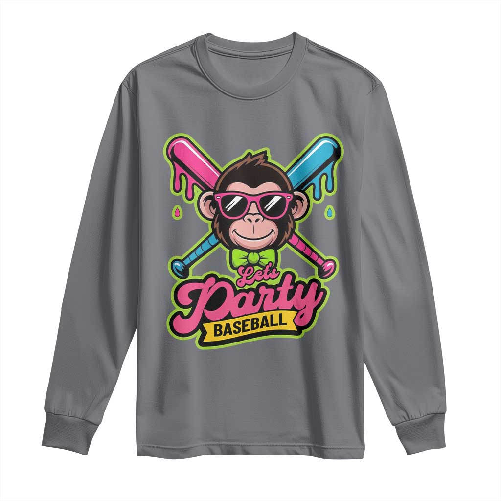 Lets Party Baseball Monkey Game Day Long Sleeve Shirt Neon Dripping Bats Funny Baseball Fan Party Ball TS02 Charcoal Print Your Wear