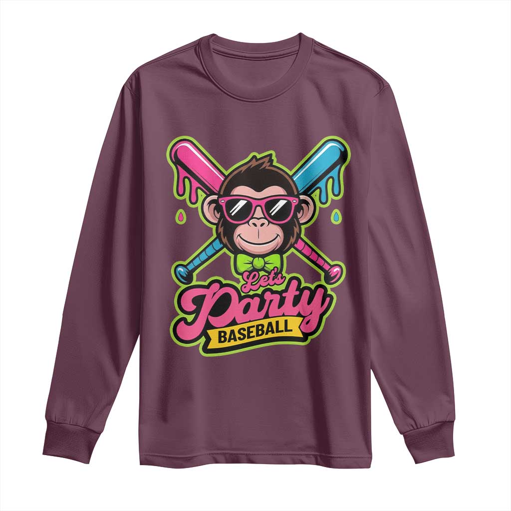 Lets Party Baseball Monkey Game Day Long Sleeve Shirt Neon Dripping Bats Funny Baseball Fan Party Ball TS02 Maroon Print Your Wear