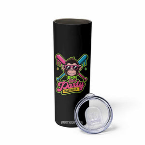 Lets Party Baseball Monkey Game Day Skinny Tumbler Neon Dripping Bats Funny Baseball Fan Party Ball TS02 Print Your Wear