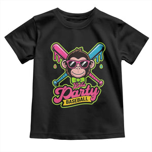 Lets Party Baseball Monkey Game Day Toddler T Shirt Neon Dripping Bats Funny Baseball Fan Party Ball TS02 Black Print Your Wear