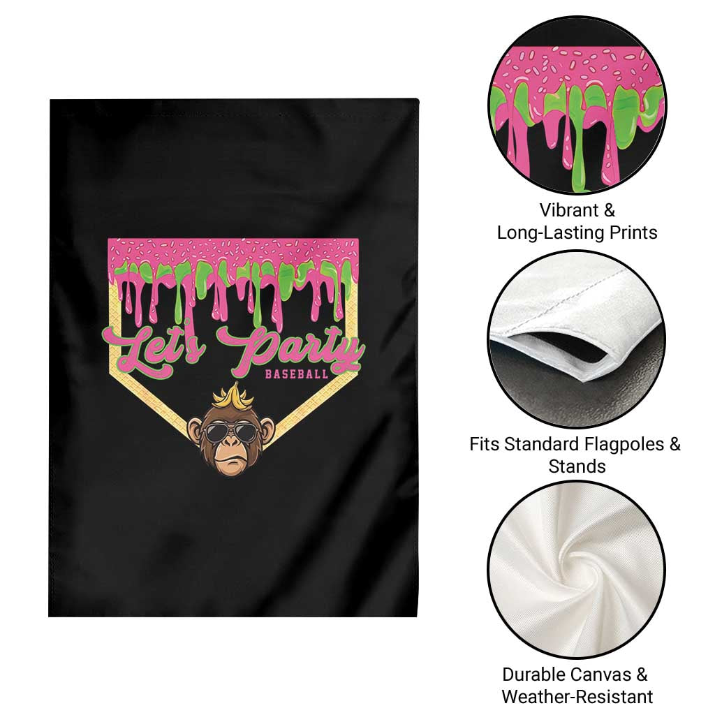Lets Party Monkey Baseball Game Day Garden Flag Neon Dripping Homeplate Funny Ball Party Fans TS02 Print Your Wear