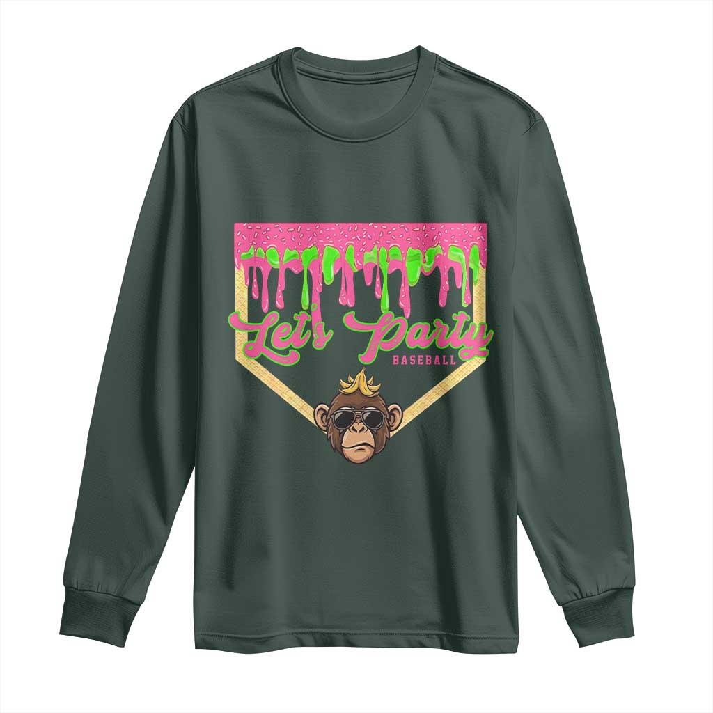 Lets Party Monkey Baseball Game Day Long Sleeve Shirt Neon Dripping Homeplate Funny Ball Party Fans TS02 Dark Forest Green Print Your Wear