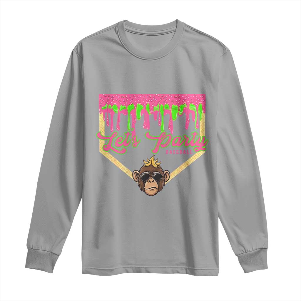 Lets Party Monkey Baseball Game Day Long Sleeve Shirt Neon Dripping Homeplate Funny Ball Party Fans TS02 Sport Gray Print Your Wear