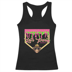 Lets Party Monkey Baseball Game Day Racerback Tank Top Neon Dripping Homeplate Funny Ball Party Fans TS02 Black Print Your Wear