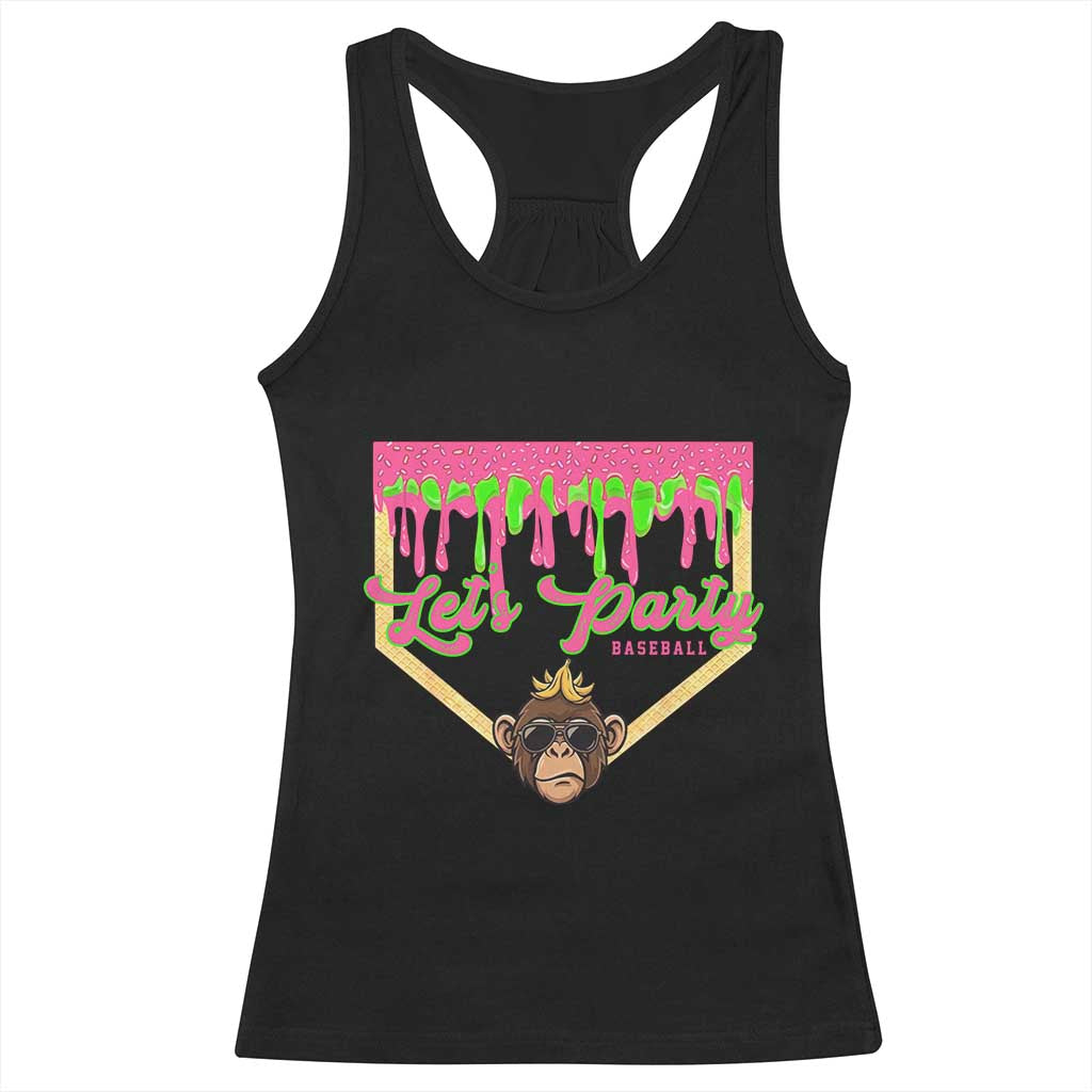 Lets Party Monkey Baseball Game Day Racerback Tank Top Neon Dripping Homeplate Funny Ball Party Fans TS02 Black Print Your Wear