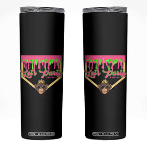Lets Party Monkey Baseball Game Day Skinny Tumbler Neon Dripping Homeplate Funny Ball Party Fans TS02 Black Print Your Wear