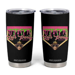 Lets Party Monkey Baseball Game Day Tumbler Cup Neon Dripping Homeplate Funny Ball Party Fans TS02 Black Print Your Wear