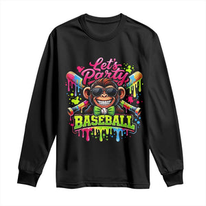 Lets Party Baseball Monkey Neon Dripping Graphic Long Sleeve Shirt Funny Ball Party Game Day Fans TS02 Black Print Your Wear