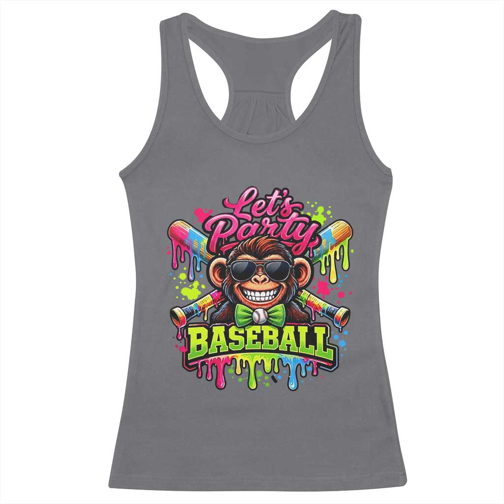 Lets Party Baseball Monkey Neon Dripping Graphic Racerback Tank Top Funny Ball Party Game Day Fans TS02 Charcoal Print Your Wear