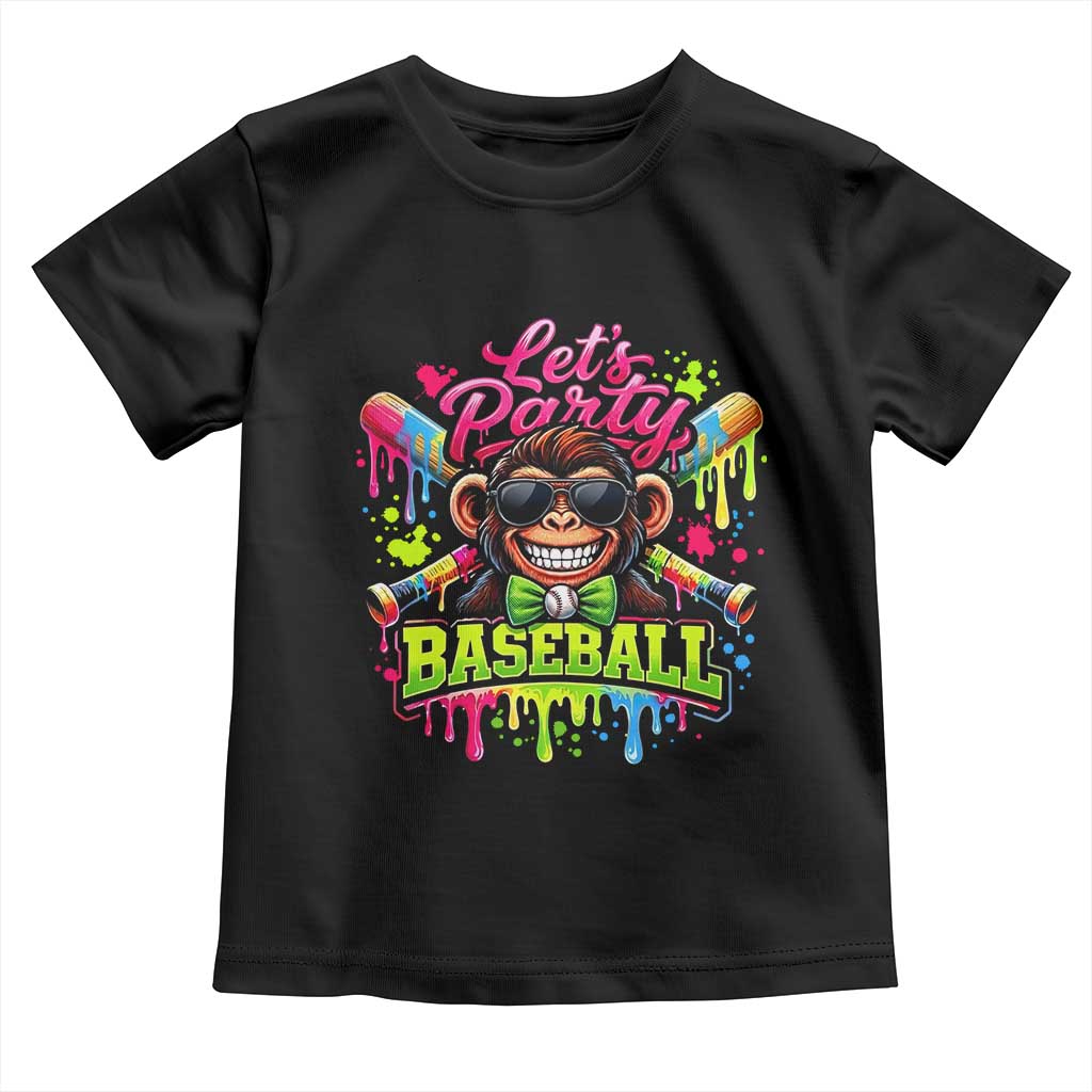 Lets Party Baseball Monkey Neon Dripping Graphic Toddler T Shirt Funny Ball Party Game Day Fans TS02 Black Print Your Wear