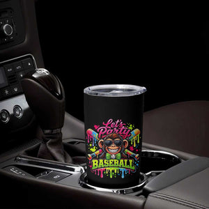 Lets Party Baseball Monkey Neon Dripping Graphic Tumbler Cup Funny Ball Party Game Day Fans TS02 Print Your Wear
