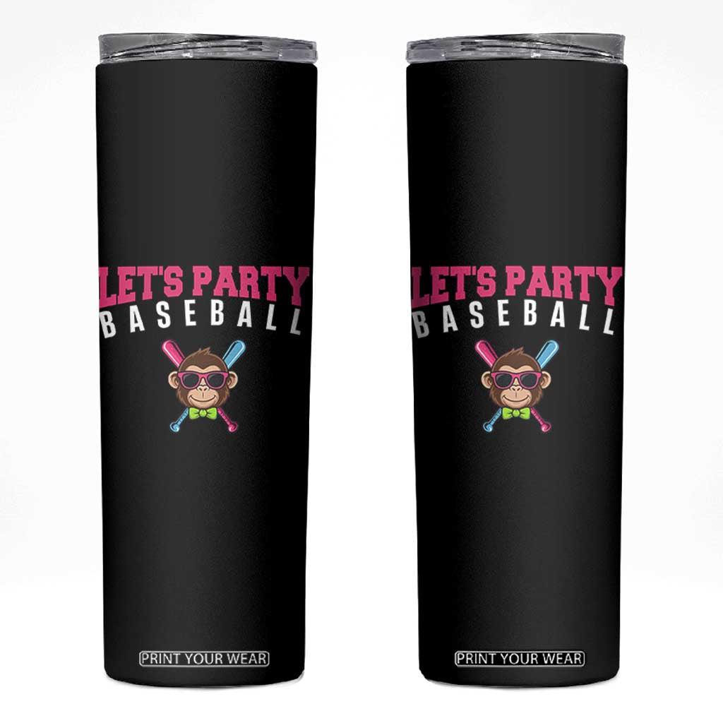 Let's Party Baseball Monkey Skinny Tumbler Ball Party Game Day Vibes TS02 Black Print Your Wear