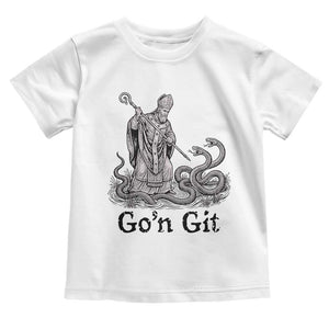 Go'n Git Funny Saint Patrick Banishing Snakes Toddler T Shirt Irish History Humor St Patricks Day TS02 White Print Your Wear