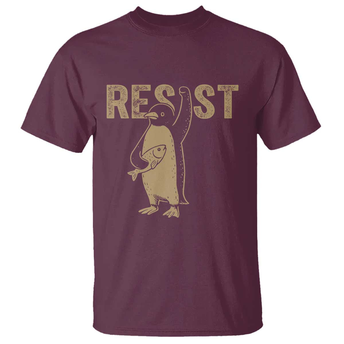 Funny Penguin Resist T Shirt Against Tariffs Activism Vintage TS02 Maroon Print Your Wear