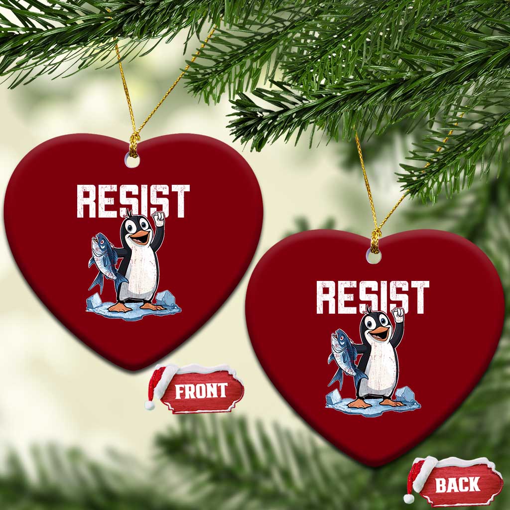 Funny Penguin Resist Ceramic Ornament Against Tariffs Protest TS02 Print Your Wear