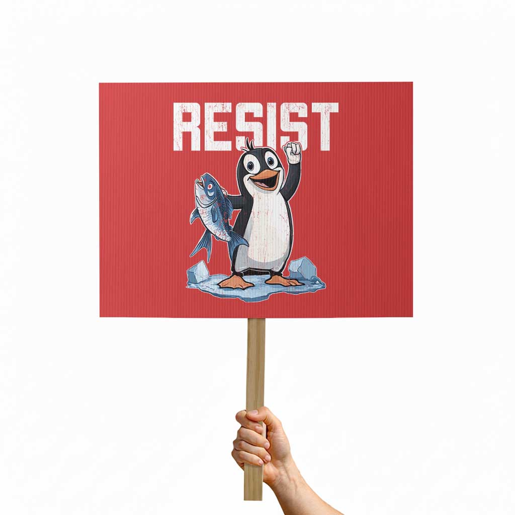 Funny Penguin Resist Protest Sign Against Tariffs Protest TS02 Horizontal 18" × 24" Red Print Your Wear
