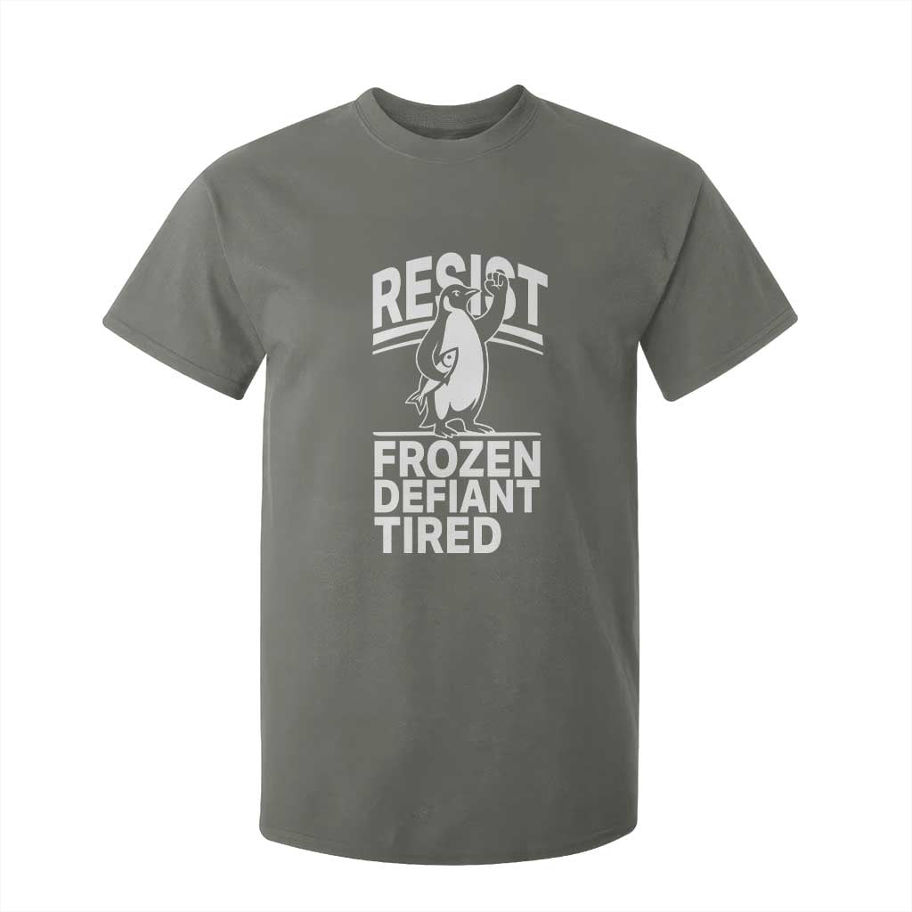 Funny Penguin Resist T Shirt For Kid Frozen Defiant Tired FDT Activism TS02 Military Green Print Your Wear