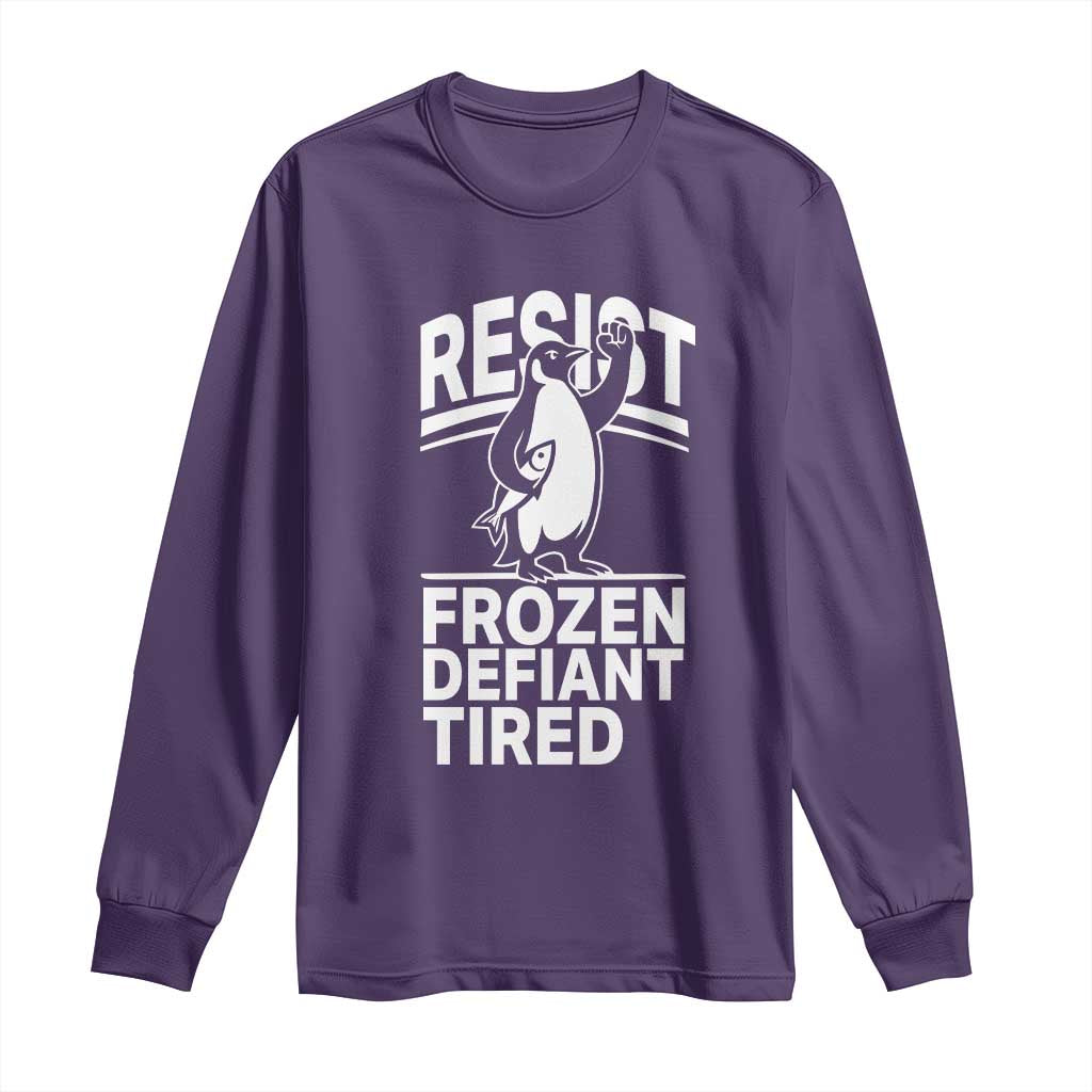 Funny Penguin Resist Long Sleeve Shirt Frozen Defiant Tired FDT Activism TS02 Purple Print Your Wear