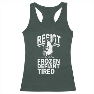 Funny Penguin Resist Racerback Tank Top Frozen Defiant Tired FDT Activism TS02 Dark Forest Green Print Your Wear