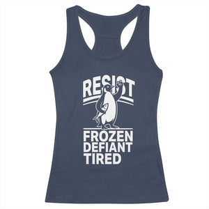 Funny Penguin Resist Racerback Tank Top Frozen Defiant Tired FDT Activism TS02 Navy Print Your Wear