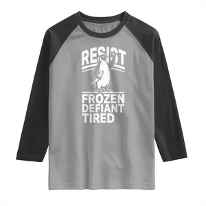 Funny Penguin Resist Raglan Shirt Frozen Defiant Tired FDT Activism TS02 Sport Gray Black Print Your Wear