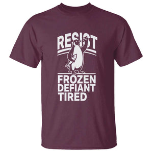 Funny Penguin Resist T Shirt Frozen Defiant Tired FDT Activism TS02 Maroon Print Your Wear