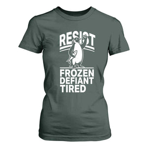 Funny Penguin Resist T Shirt For Women Frozen Defiant Tired FDT Activism TS02 Dark Forest Green Print Your Wear