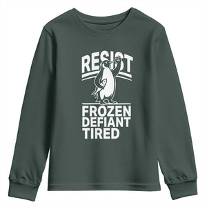 Funny Penguin Resist Youth Sweatshirt Frozen Defiant Tired FDT Activism TS02 Dark Forest Green Print Your Wear