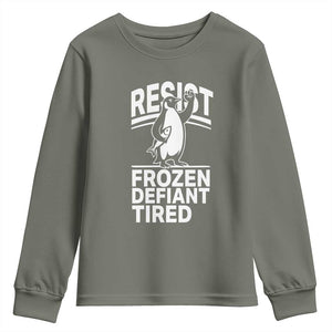 Funny Penguin Resist Youth Sweatshirt Frozen Defiant Tired FDT Activism TS02 Military Green Print Your Wear