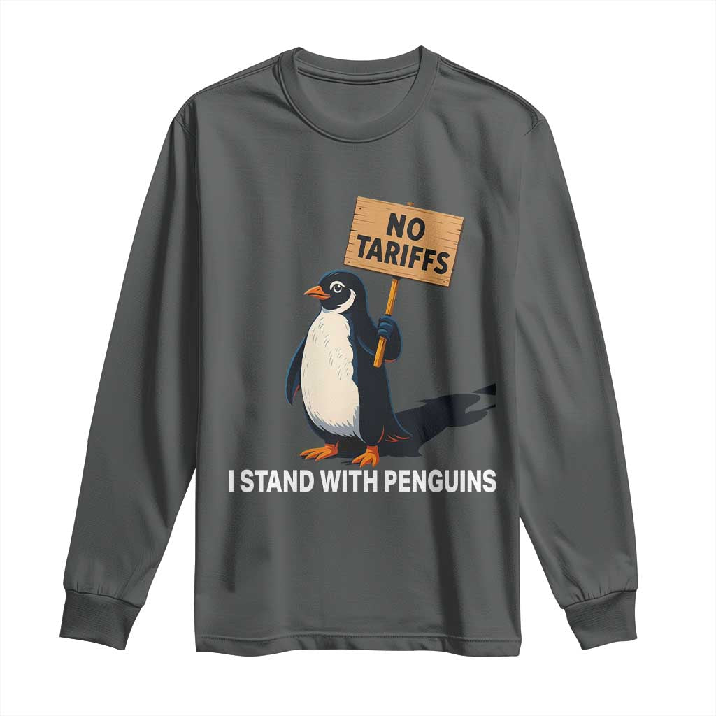 Funny Penguin Resist Long Sleeve Shirt No Tariffs I Stand With Penguins TS02 Dark Heather Print Your Wear