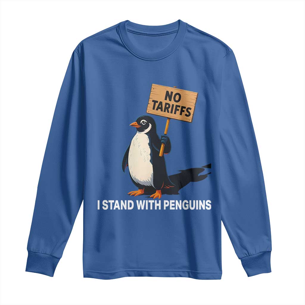Funny Penguin Resist Long Sleeve Shirt No Tariffs I Stand With Penguins TS02 Royal Blue Print Your Wear