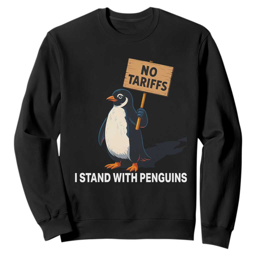 Funny Penguin Resist Sweatshirt No Tariffs I Stand With Penguins TS02 Black Print Your Wear