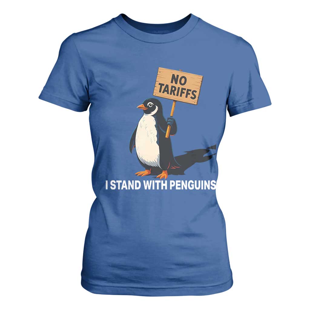 Funny Penguin Resist T Shirt For Women No Tariffs I Stand With Penguins TS02 Royal Blue Print Your Wear