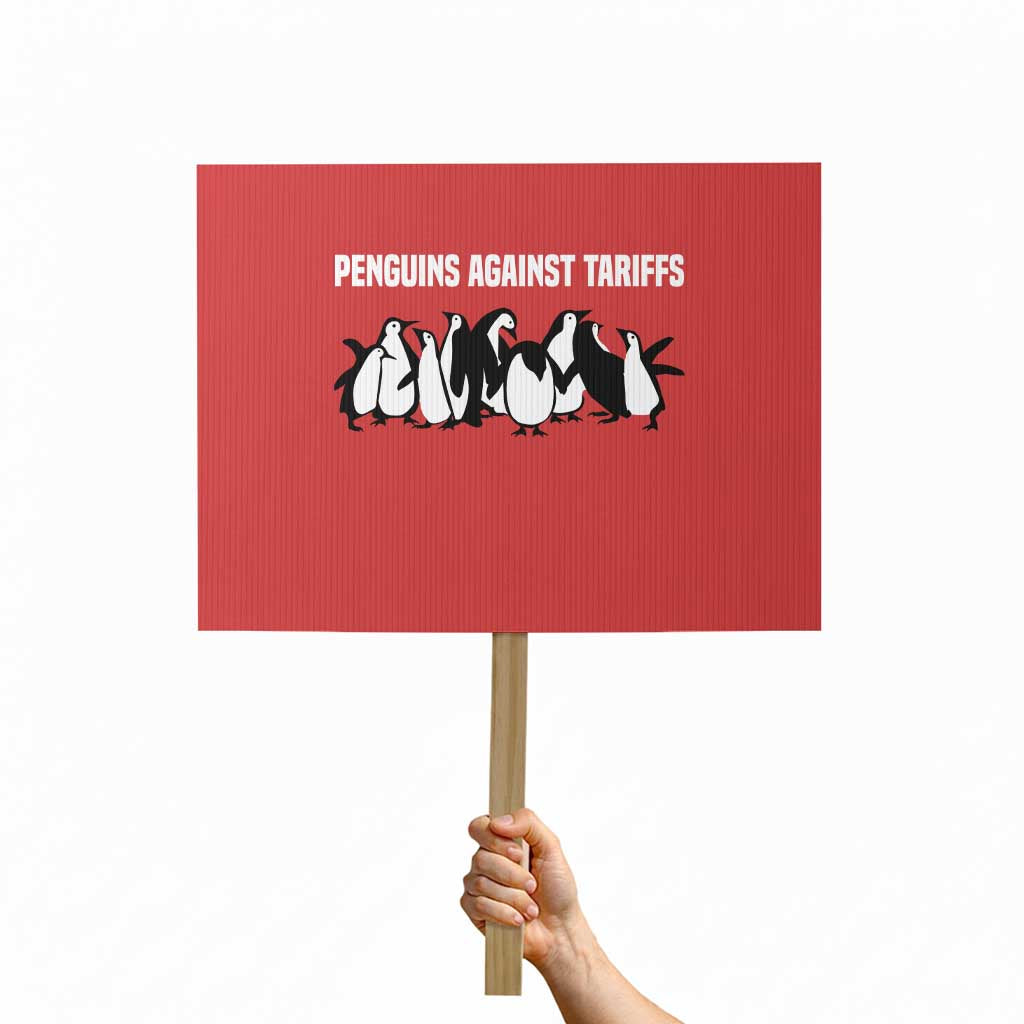 Funny Penguin Resist Protest Sign Penguins Against Tariffs Sarcastic Saying Meme TS02 Horizontal 18" × 24" Red Print Your Wear