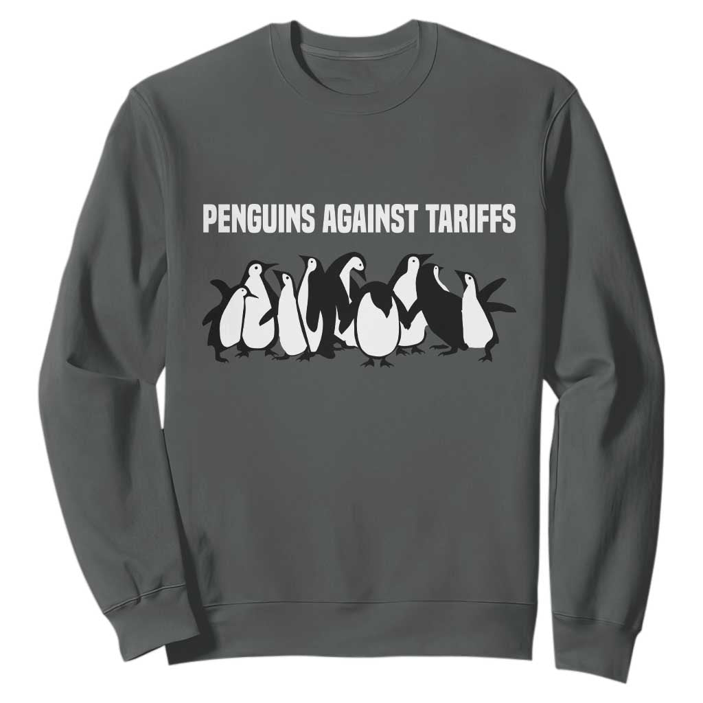 Funny Penguin Resist Sweatshirt Penguins Against Tariffs Sarcastic Saying Meme TS02 Dark Heather Print Your Wear