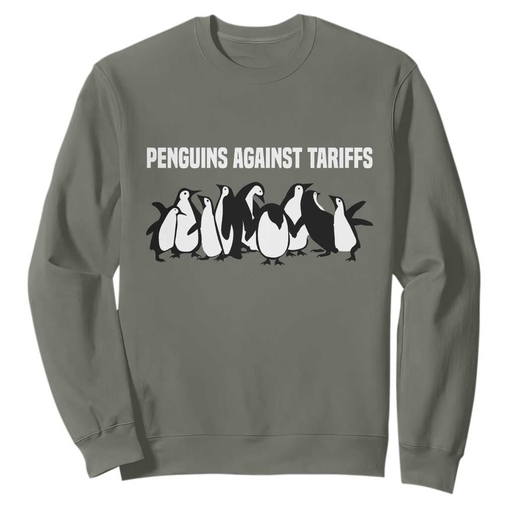 Funny Penguin Resist Sweatshirt Penguins Against Tariffs Sarcastic Saying Meme TS02 Military Green Print Your Wear