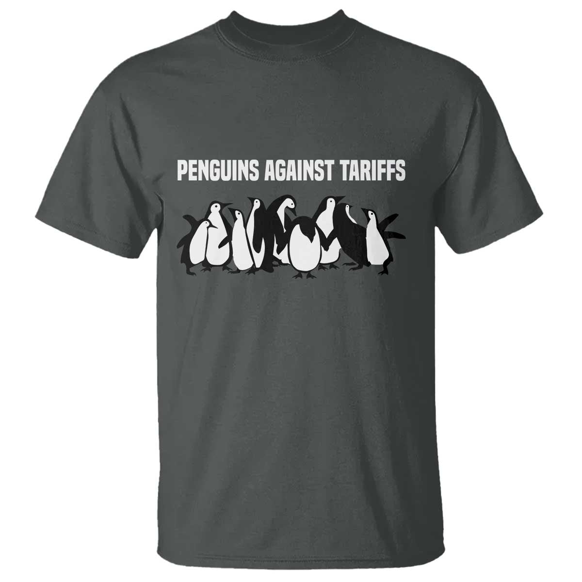 Funny Penguin Resist T Shirt Penguins Against Tariffs Sarcastic Saying Meme TS02 Dark Heather Print Your Wear