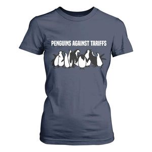 Funny Penguin Resist T Shirt For Women Penguins Against Tariffs Sarcastic Saying Meme TS02 Navy Print Your Wear