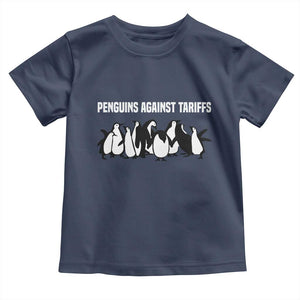 Funny Penguin Resist Toddler T Shirt Penguins Against Tariffs Sarcastic Saying Meme TS02 Navy Print Your Wear
