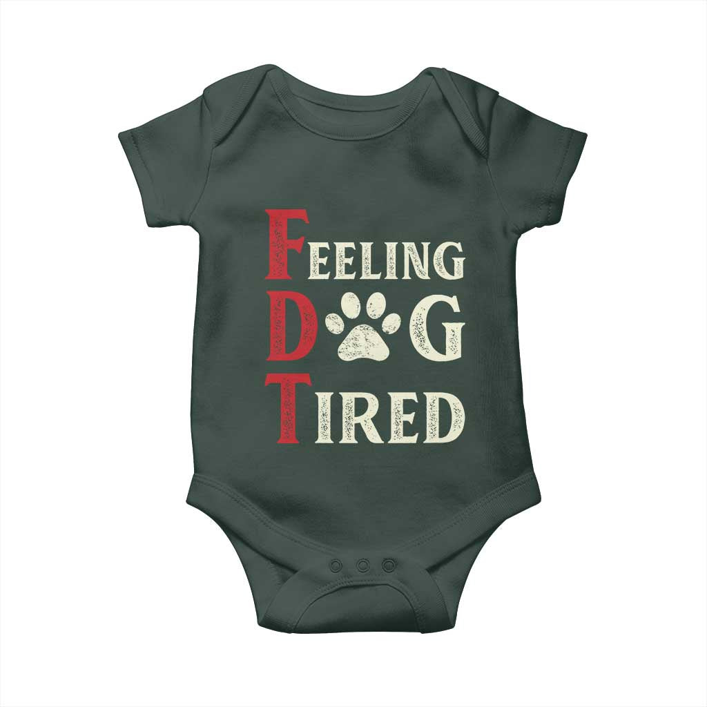 Feeling Dog Tired Baby Onesie FDT Dogs Paw Sarcasm TS02 Print Your Wear