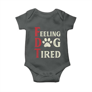 Feeling Dog Tired Baby Onesie FDT Dogs Paw Sarcasm TS02 Dark Heather Print Your Wear