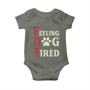 Feeling Dog Tired Baby Onesie FDT Dogs Paw Sarcasm TS02 Military Green Print Your Wear