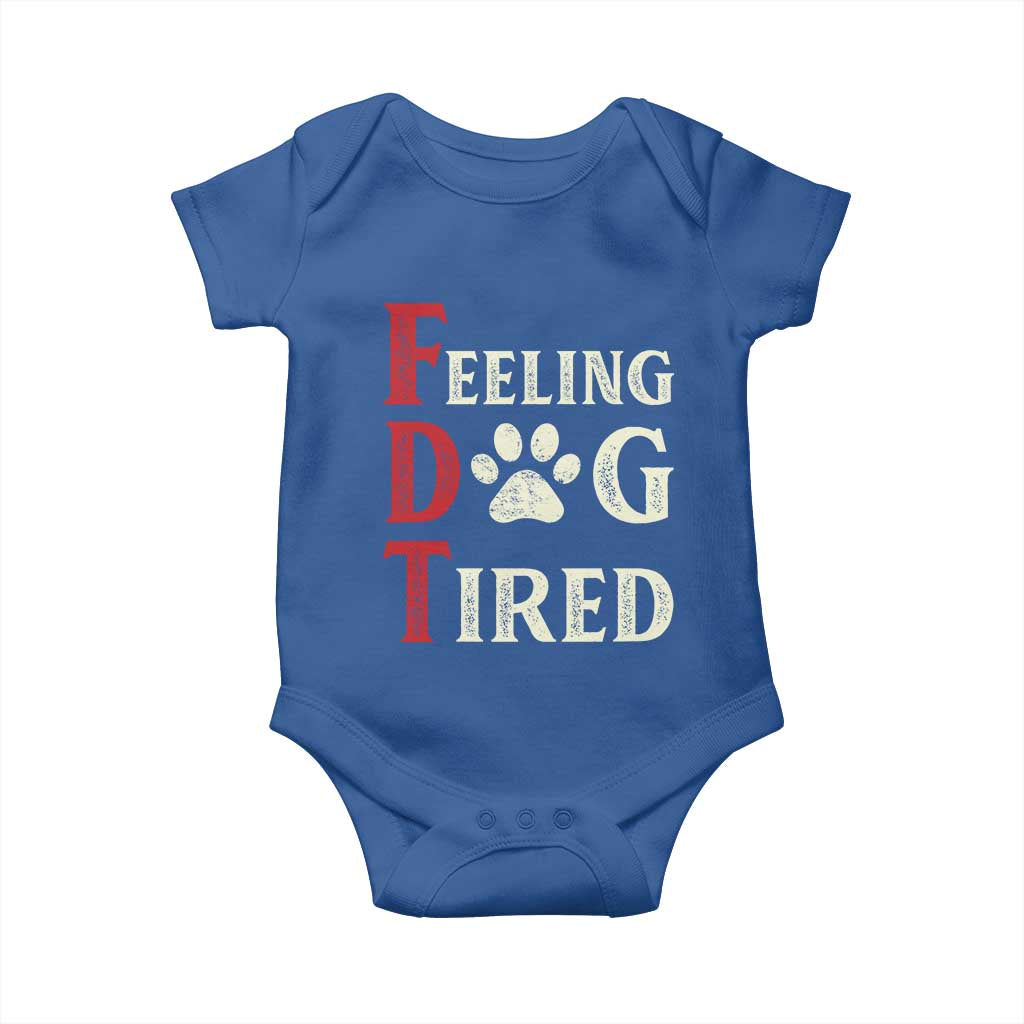 Feeling Dog Tired Baby Onesie FDT Dogs Paw Sarcasm TS02 Royal Blue Print Your Wear