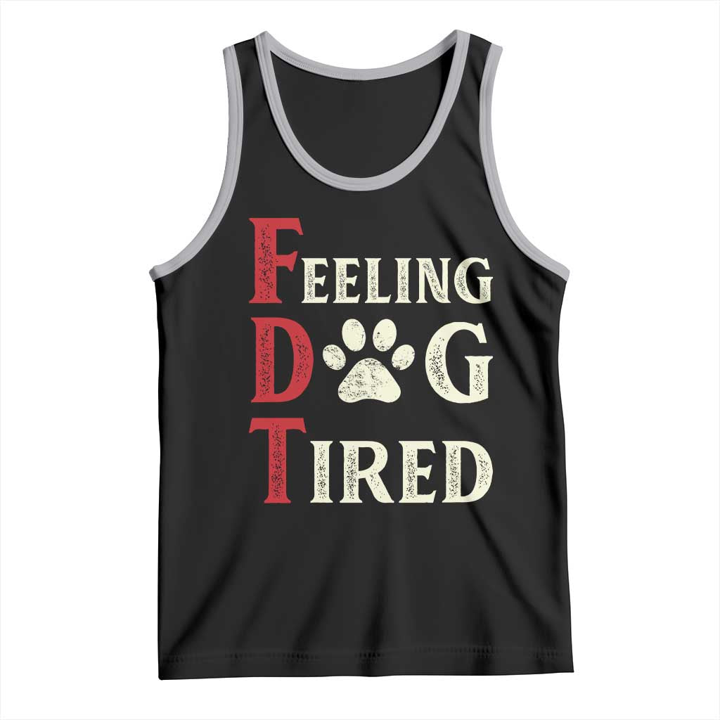 Feeling Dog Tired Tank Top FDT Dogs Paw Sarcasm TS02 Black Athletic Heather Print Your Wear