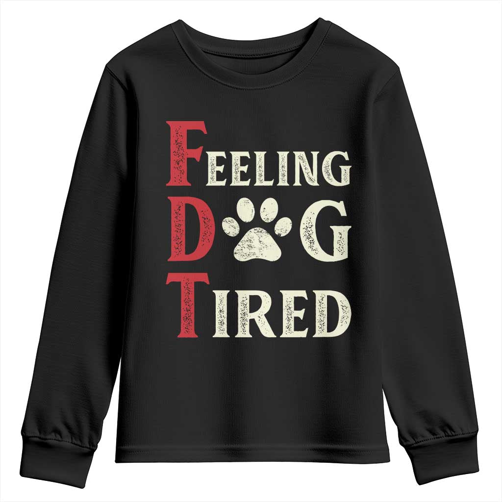 Feeling Dog Tired Youth Sweatshirt FDT Dogs Paw Sarcasm TS02 Black Print Your Wear