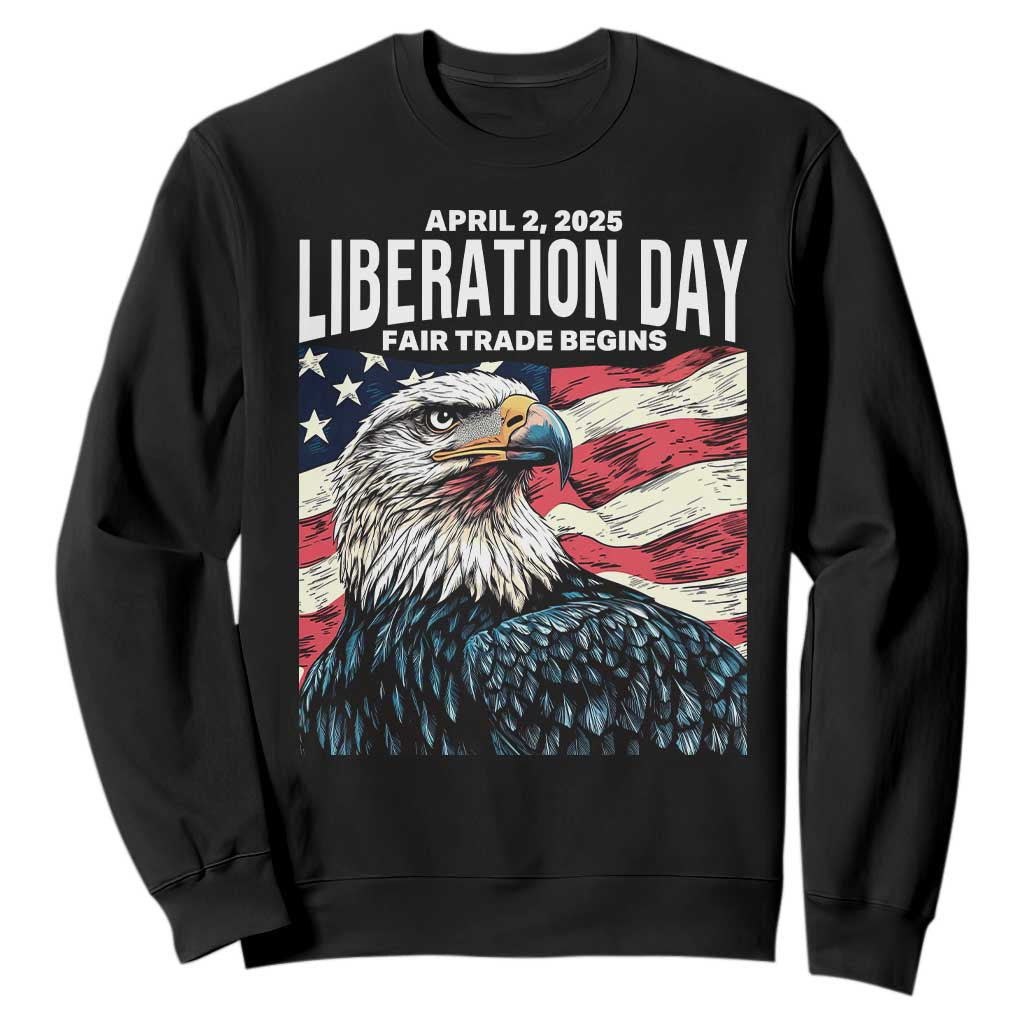 Liberation Day April 2 2025 Sweatshirt Fair Trade Patriotic American Eagle USA Flag TS02 Black Print Your Wear