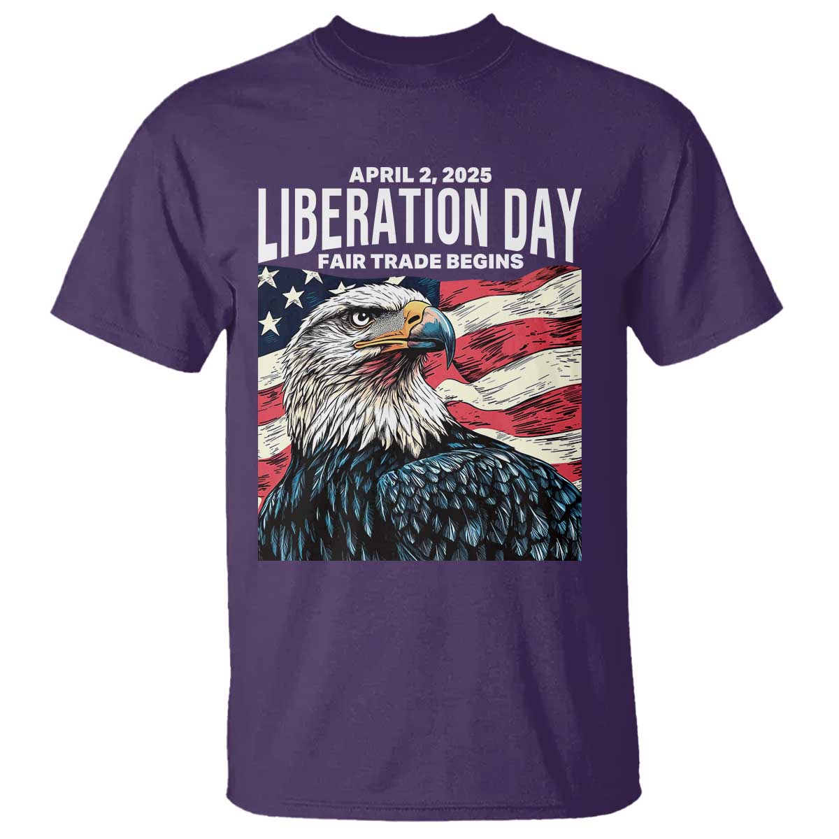 Liberation Day April 2 2025 T Shirt Fair Trade Patriotic American Eagle USA Flag TS02 Purple Print Your Wear